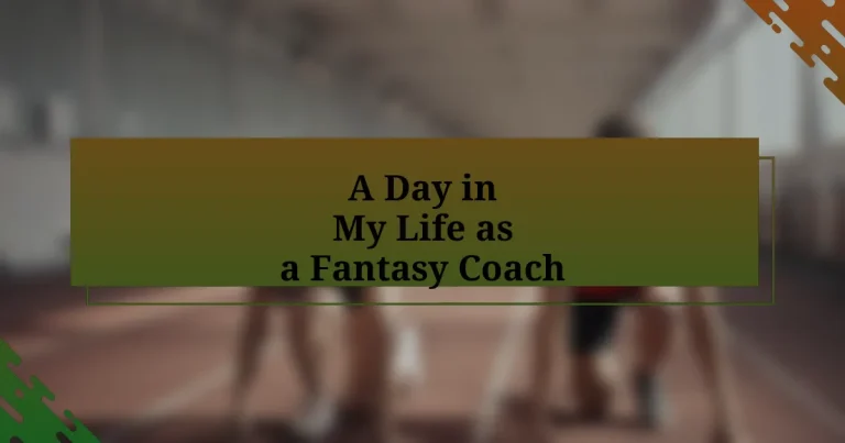 A Day in My Life as a Fantasy Coach