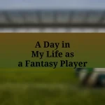 A Day in My Life as a Fantasy Player