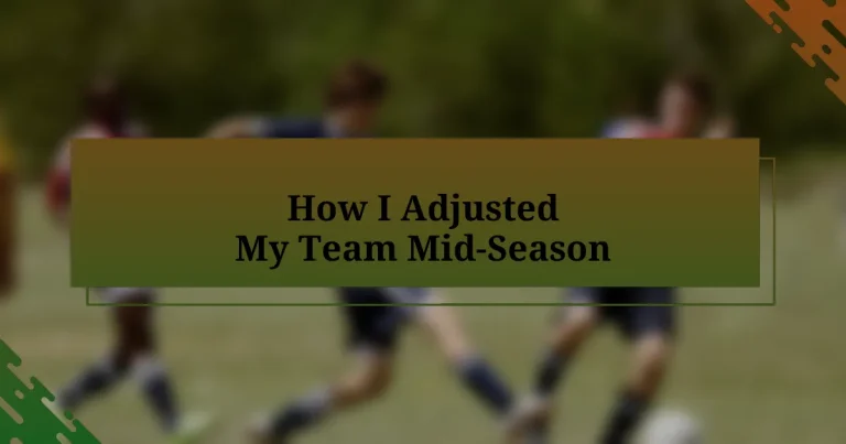 How I Adjusted My Team Mid-Season