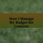 How I Manage My Budget for Contests