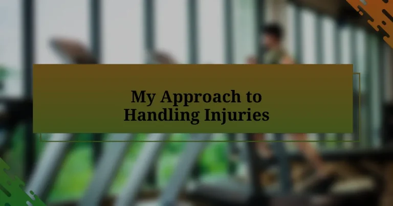 My Approach to Handling Injuries