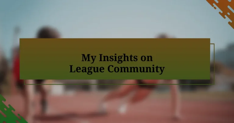 My Insights on League Community