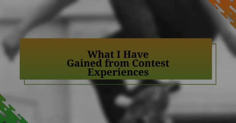 What I Have Gained from Contest Experiences