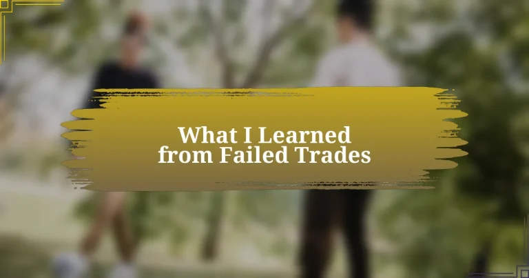 What I Learned from Failed Trades