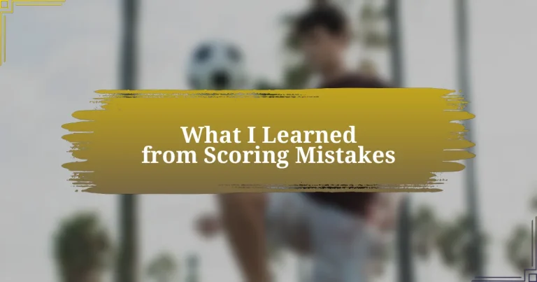 What I Learned from Scoring Mistakes