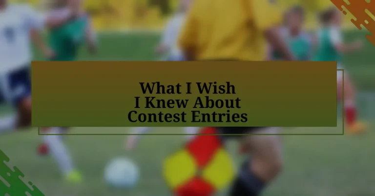 What I Wish I Knew About Contest Entries