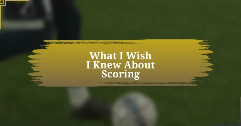 What I Wish I Knew About Scoring