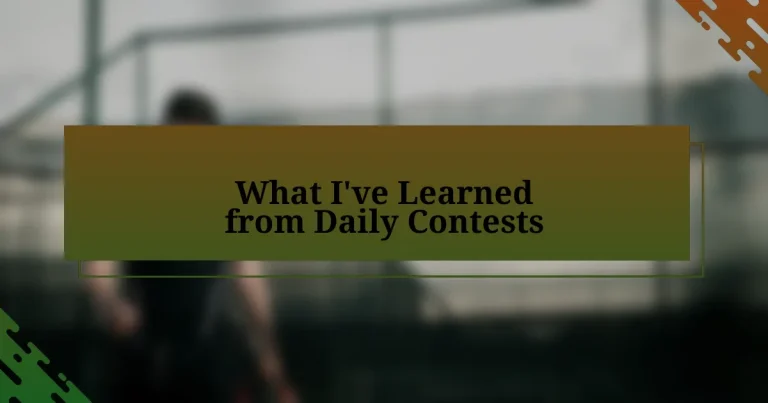 What I’ve Learned from Daily Contests