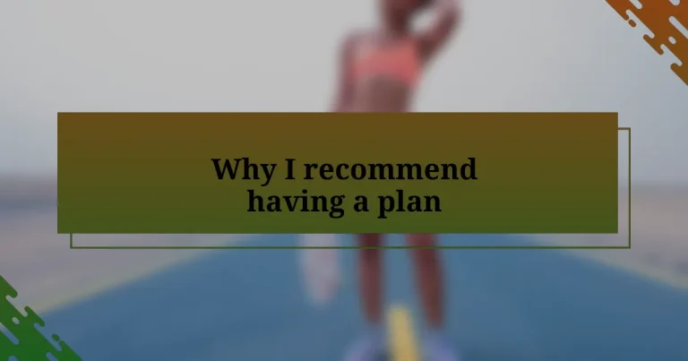 Why I recommend having a plan