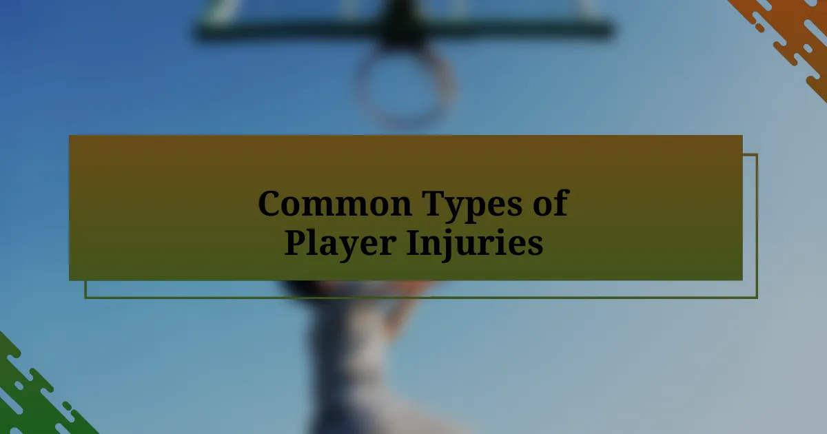 Common Types of Player Injuries