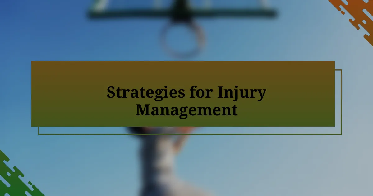 Strategies for Injury Management