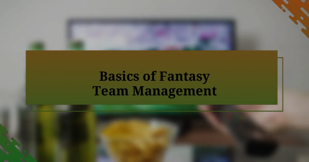 Basics of Fantasy Team Management