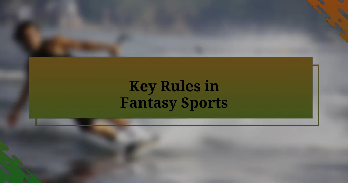 Key Rules in Fantasy Sports