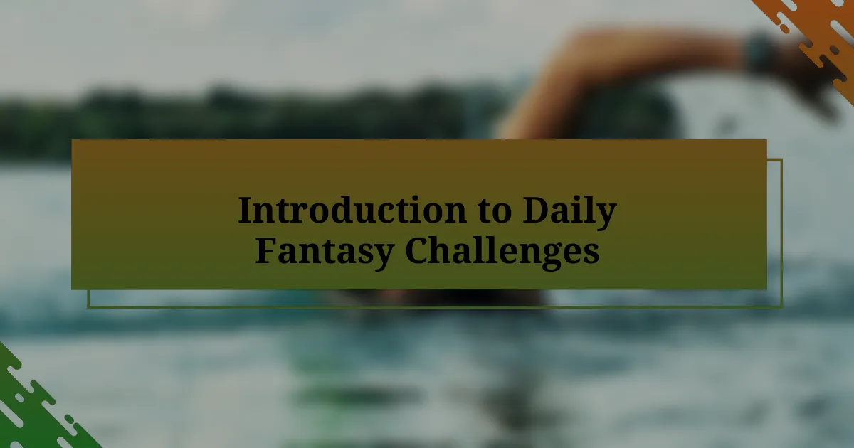 Introduction to Daily Fantasy Challenges