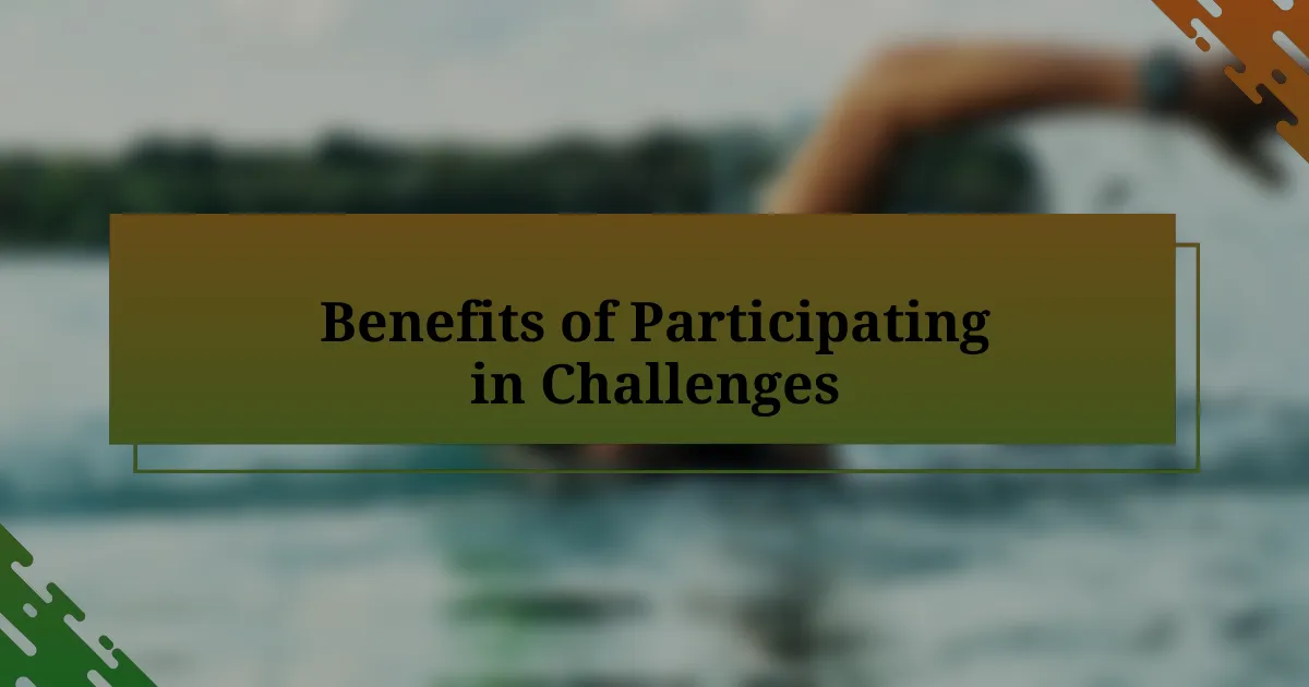 Benefits of Participating in Challenges