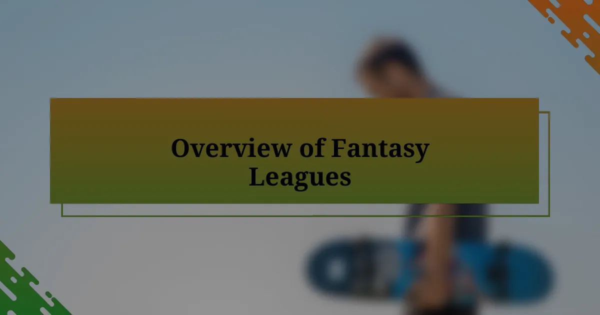 Overview of Fantasy Leagues