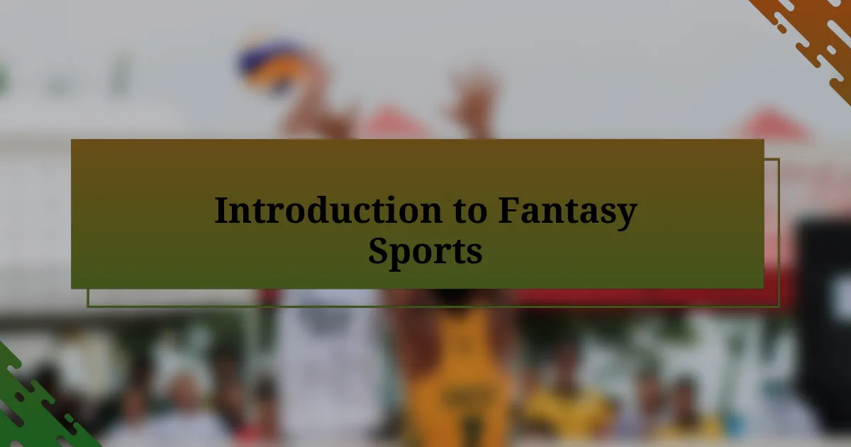 Introduction to Fantasy Sports