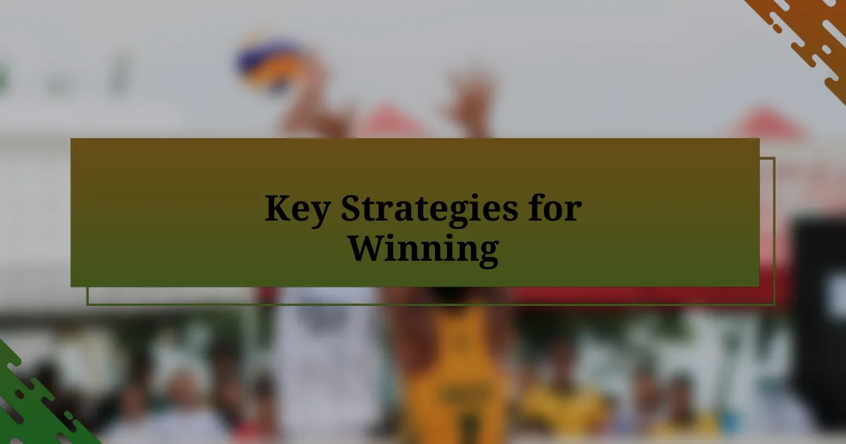 Key Strategies for Winning