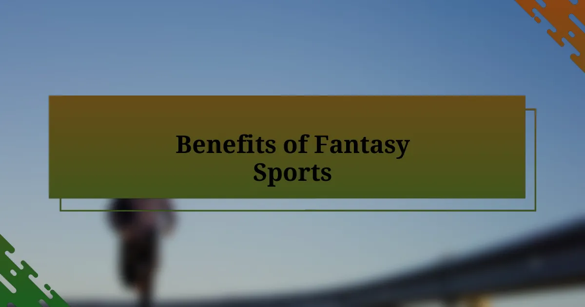 Benefits of Fantasy Sports