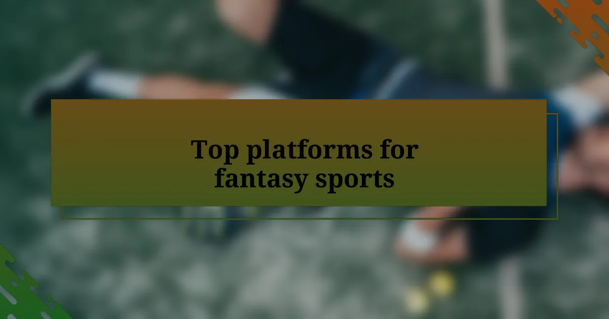 Top platforms for fantasy sports