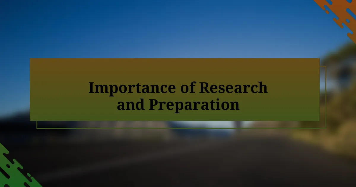 Importance of Research and Preparation