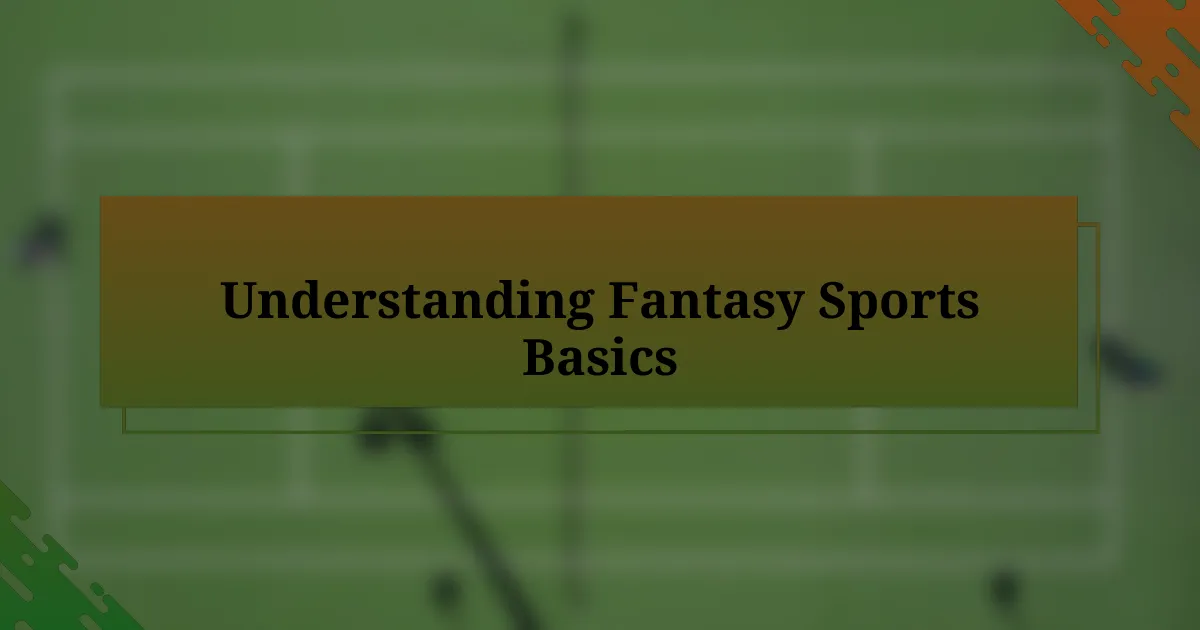 Understanding Fantasy Sports Basics