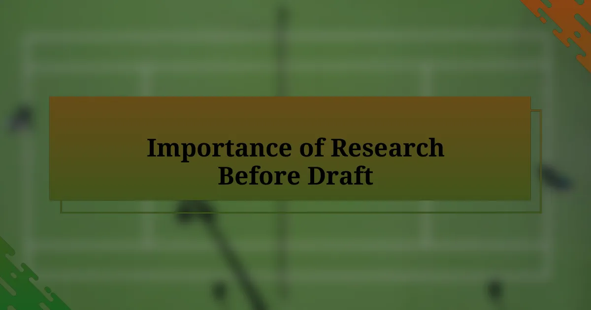 Importance of Research Before Draft