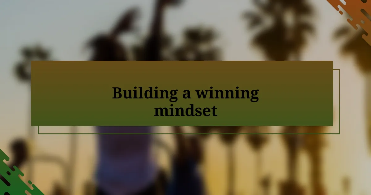 Building a winning mindset