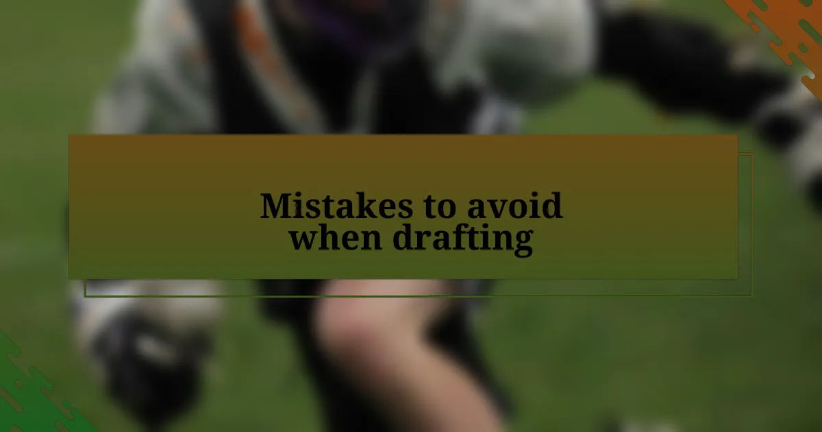 Mistakes to avoid when drafting