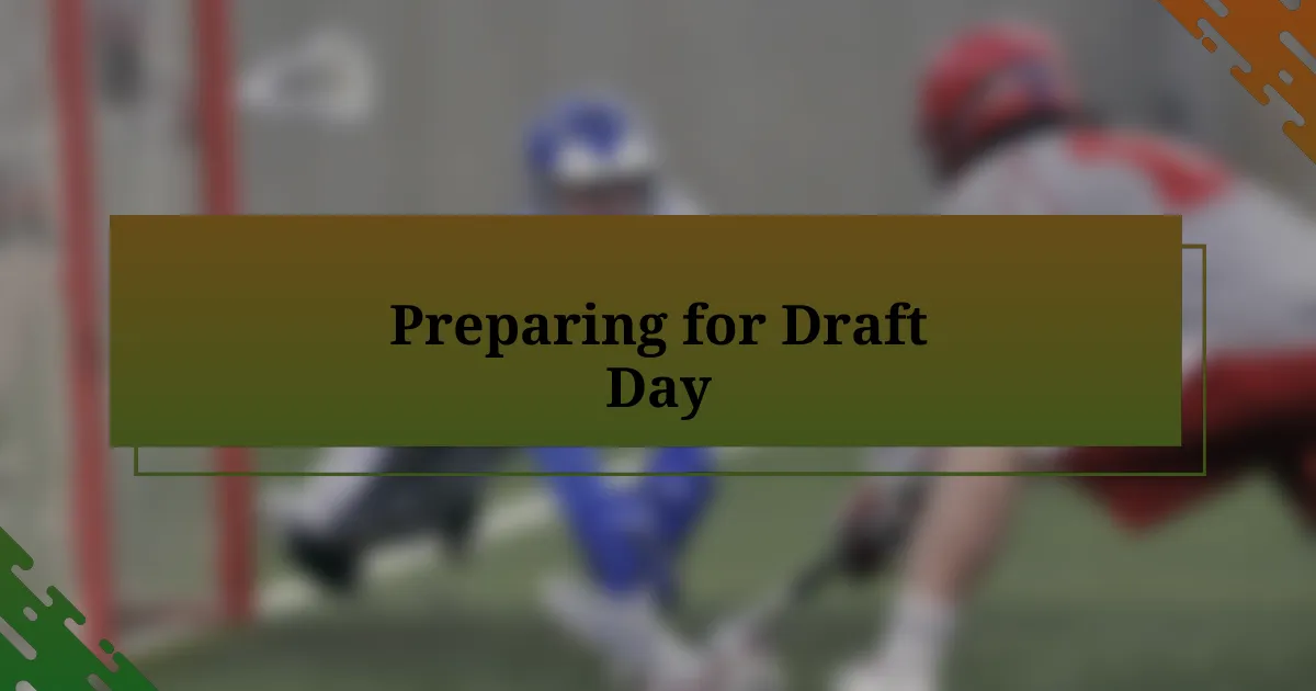 Preparing for Draft Day