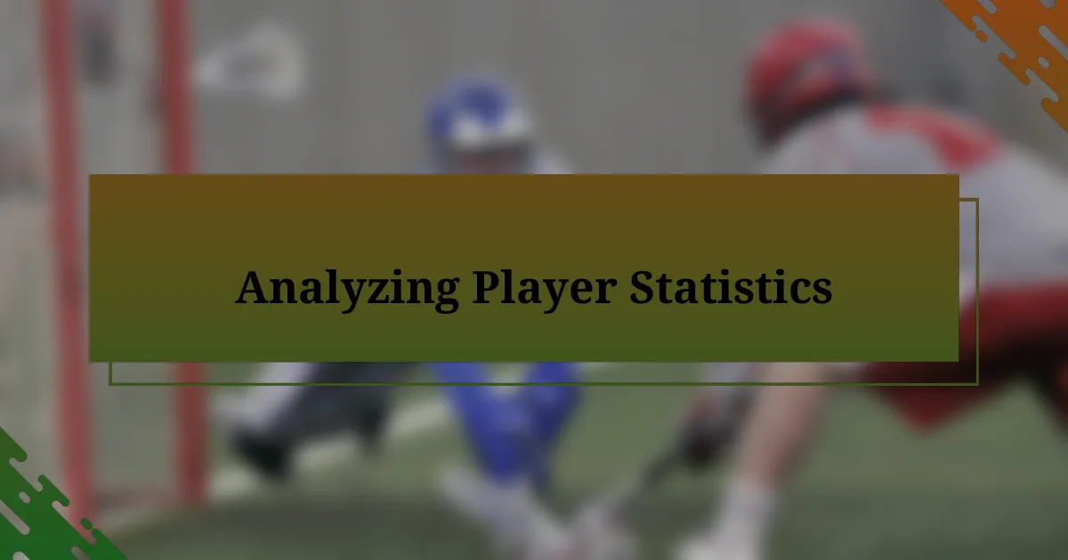 Analyzing Player Statistics