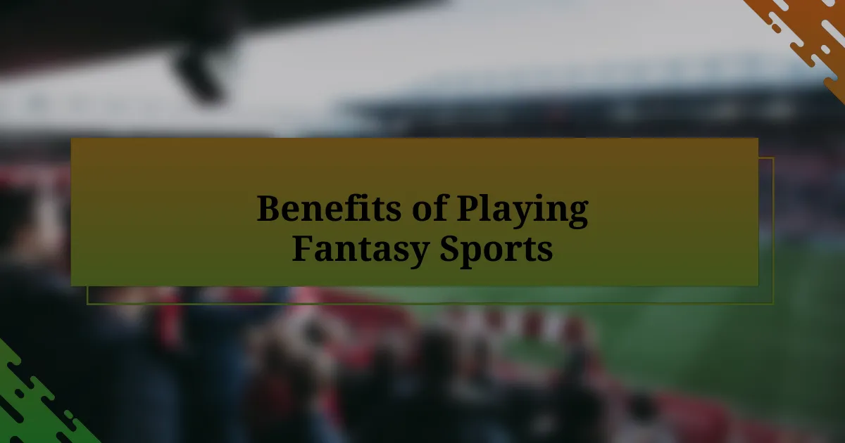 Benefits of Playing Fantasy Sports