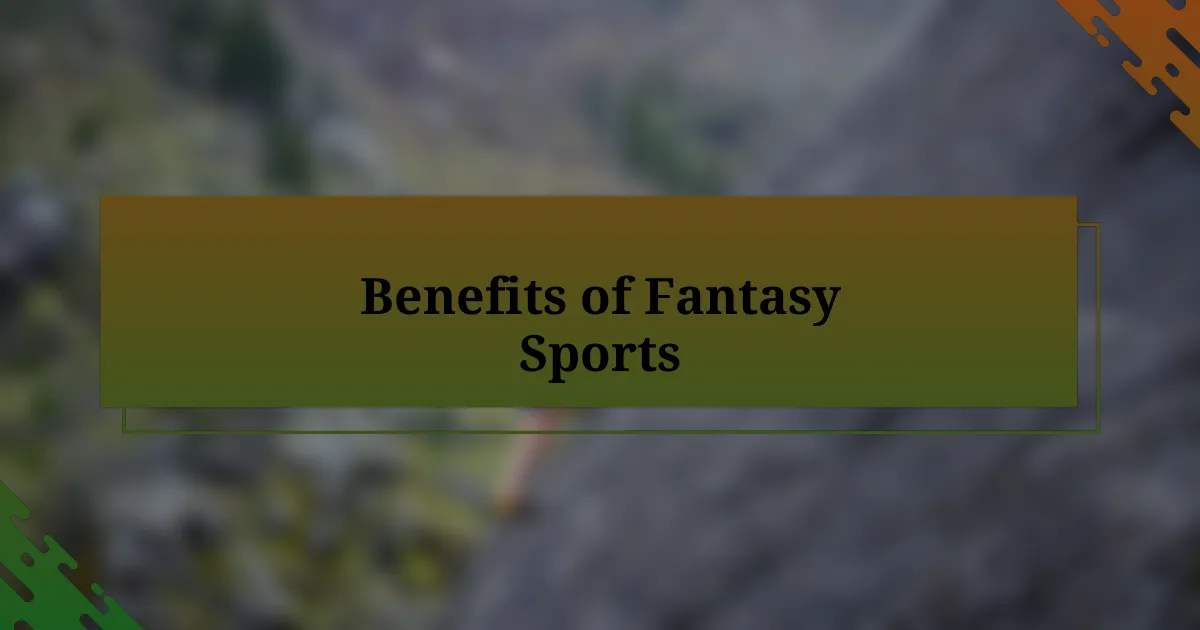 Benefits of Fantasy Sports