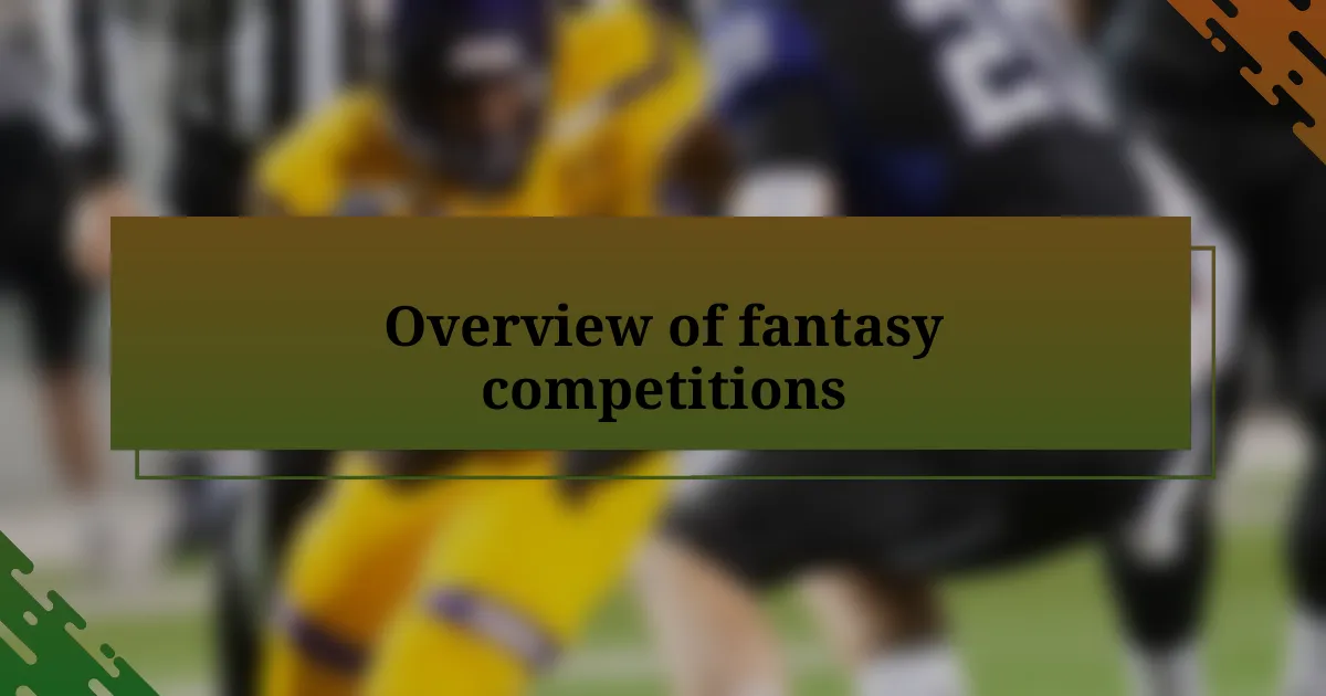 Overview of fantasy competitions