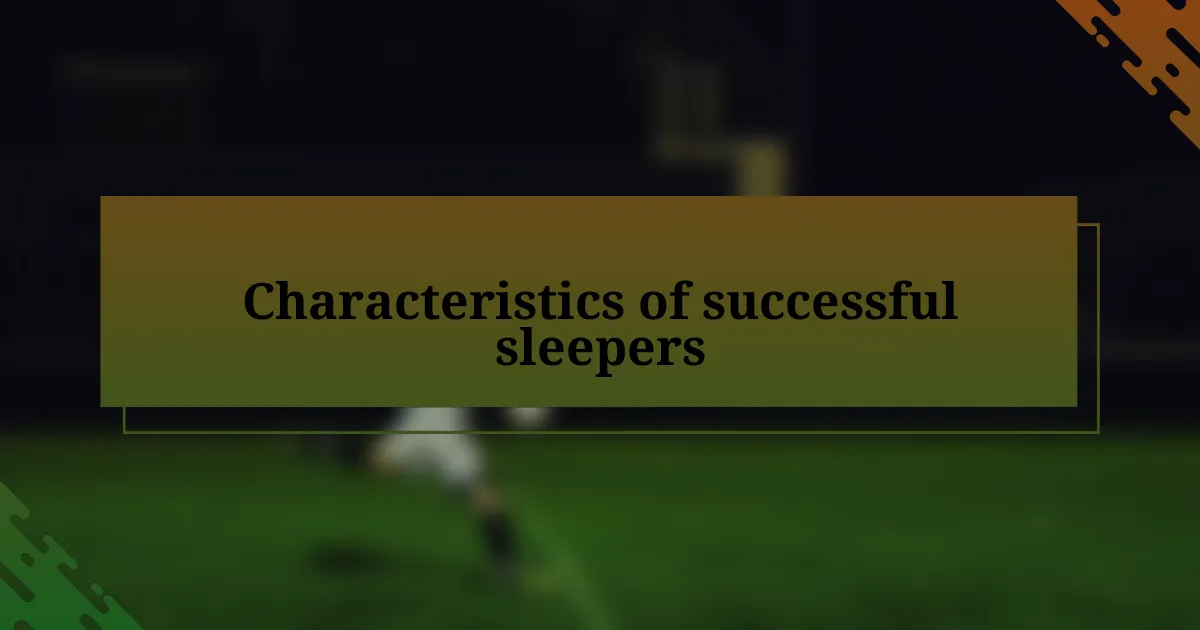 Characteristics of successful sleepers